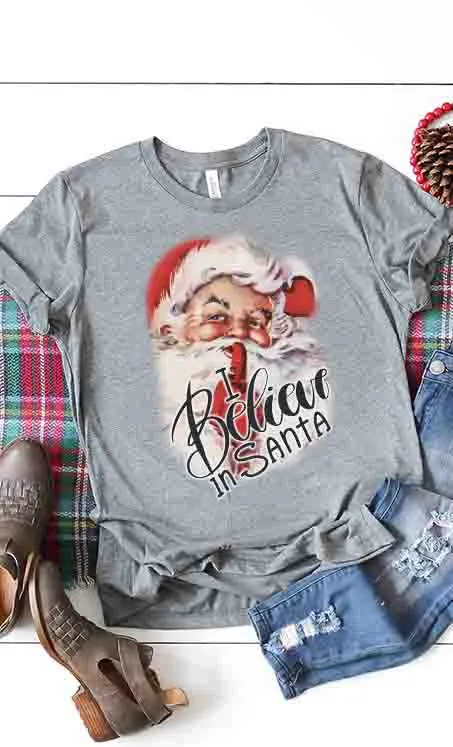 I believe in Santa Tee